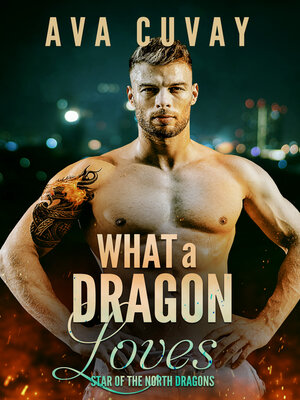 cover image of What a Dragon Loves